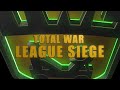 TOTAL WAR LEAGUE SIEGE SEASON 10 - HYPE