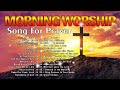 Morning Worship Songs Playlist 🙏 Non Stop Praise & Worship Songs 2024🙏 Song For Prayer