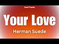 Herman Suede - Your Love (Audio)
