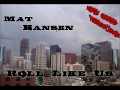 Mat Hansen - Roll Like Us (NGP)