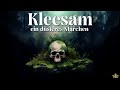 Märchen zum Einschlafen: Kleesam | Entspannen mit düsterer Gute Nacht Geschichte | Märchen & Musik