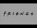 FRIENDS Theme for 10 Minutes (Seamless Loop)