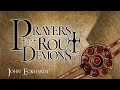 Prayers that Rout Demons| By John Eckhardt 2023