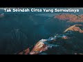 Naff - Tak seindah Cinta Yang Semestinya (Lyrics)