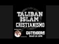 Episodio 4.1: Talibán, Islam y Cristianismo
