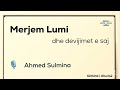 Merjem Lumi dhe devijimet e saj. Ligjëroi : Ahmed Sulmina.