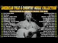 American Folk Songs - Classic Folk & Country Music 70's 80's Full Album - Country Folk Music