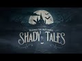 Shady Tales: Unveiling the Dark Side