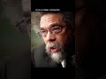 Cornel West: Success And Greatness