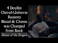 House of the Dragon: 4 Doylist Out-of-Universe Reasons Blood & Cheese was Changed from Book