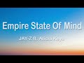 JAY-Z - Empire State Of Mind ft. Alicia Keys 1 Hour (Lyrics)