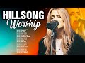 Hillsong 2023 Worship Songs Playlist 174 - Greatest Praise and Worship Songs Collection