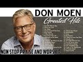 New 2022 Best Playlist Of Don Moen Christian Songs ✝️ Ultimate Don Moen Full Album Collection