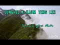 LUNGHEL A KAUM TENG LEH || LHINGBOI MATE