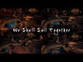 10 minutes of WE SHALL SAIL TOGETHER | 8-man Band Edition | Sea of Thieves