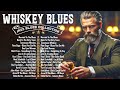 Best Whiskey Blues Music | Blues Music Playlist | Slow Blues /Rock Ballads Top