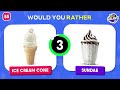 Would You Rather...? Sweets Edition 🍭🍫 Quiz Galaxy