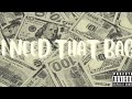 Jeice612 - #INeedThatBag Ft. TbFlexxo [Prod. Rocktee]