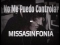 No Me Puedo Controlar-MissaSinfonia.