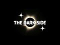 The Dark Side