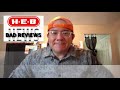 H.E.B. ● BAD REVIEWS ● W. OLMOS DR. ● SAN ANTONIO, TEXAS