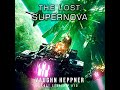 The Lost Supernova: Lost Starship Series, Book 10, Vaughn Heppner - Part 2