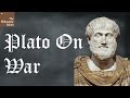Why countries go to war? | Plato on War