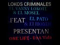ONE LIFE // - LC FT EL PATO