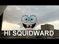 Hi Squidward