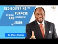 Rediscovering The Original Purpose and Assignment of Jesus 💎 Munroe Global Animated Teachings