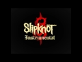 Slipknot - Duality (Full Instrumental)