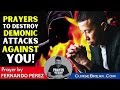 PRAYERS TO DESTROY DEMONIC ATTACKS AGAINST YOU | POWERFUL NIGHT PRAYERS TO BREAK EVERY EVIL