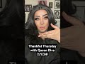 Thankful Thursday with Queen Diva 2/1/24