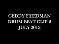 Geddy Friedman - 3 Drum Beats