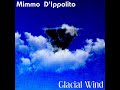 Mimmo D'Ippolito | Glacial Wind (Ep)