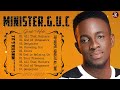 Best Of Minister GUC 2022 | Minister GUC Gospel Music Playlist - Black Gospel Music Praise & Worship