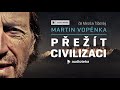 Martin Vopěnka - Přežít civilizaci | Audiokniha