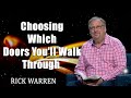 Choosing Which Doors You'll Walk Through with Rick Warren