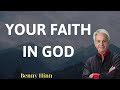YOUR FAITH IN GOD - Benny Hinn Prophecy