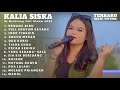 KALIA SISKA II BENANG BIRU II DJ KENTRUNG FULL ALBUM TERBARU SKA86 UYE TONE