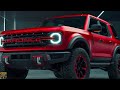 Wow! Beyond Perfect - 2025 Ford Bronco introduced