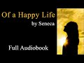 Seneca: Of a Happy Life - (My Narration)