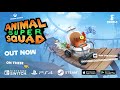 Animal Super Squad Launch Trailer