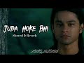 Aadat - Juda Hoke Bhi (Slowed + Reverb) | Atif Aslam | Hindi Lofi Song | Nick_music