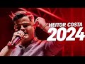 HEITOR COSTA MÚSICAS NOVA 2024 JULHO