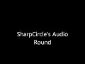 SharpCircle's Audio Round number 7.mp4