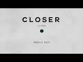 Kerala Dust - Closer (O/Y Remix)