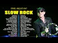 Greatest Slow Rock Ever - Bon Jovi, The Eagles,Scorpions, White Lion || Vol.19