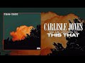 Carlisle Jones - This That (Official Audio)