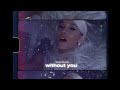 Ariana Grande - without you (Official Video)